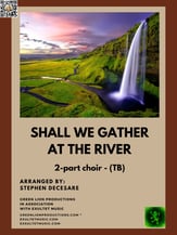 Shall We Gather At The River  TB choral sheet music cover